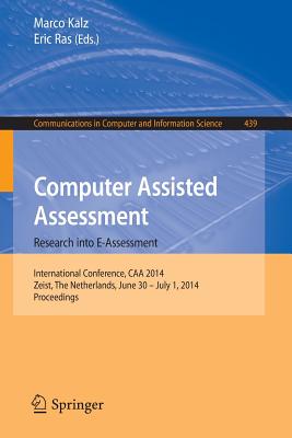 غلاف كتاب Computer Assisted Assessment -- Research into E-Assessment : International Conference, CAA 2014, Zeist, The Netherlands, June 30 -- July 1, 2014. Proc