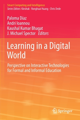 غلاف كتاب Learning in a Digital World : Perspective on Interactive Technologies for Formal and Informal Education