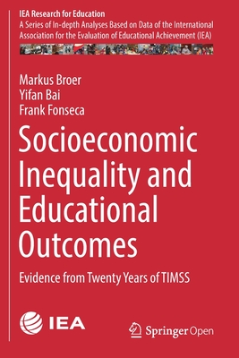 غلاف كتاب Socioeconomic Inequality and Educational Outcomes : Evidence from Twenty Years of TIMSS