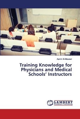 Training Knowledge for Physicians and Medical Schools