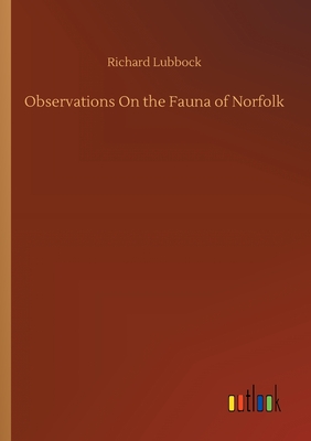 غلاف كتاب Observations On the Fauna of Norfolk