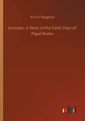 Jovinian, A Story of the Early Days of Papal Rome