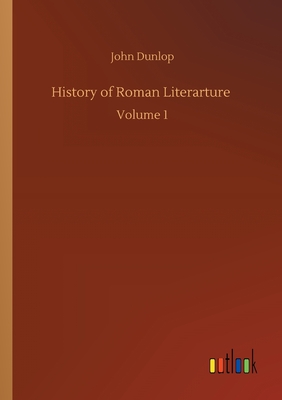 غلاف كتاب History of Roman Literarture :Volume 1