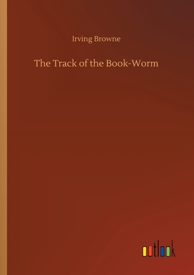 The Track of the Book-Worm