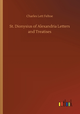 غلاف كتاب St. Dionysius of Alexandria Letters and Treatises