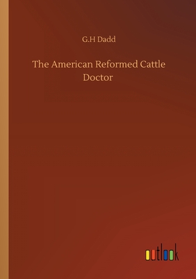 غلاف كتاب The American Reformed Cattle Doctor