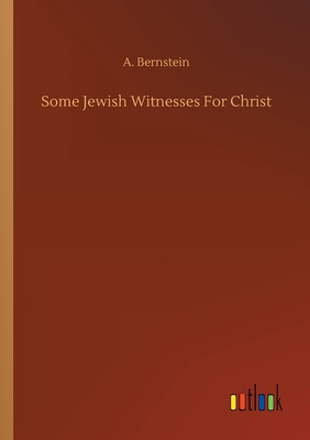 غلاف كتاب Some Jewish Witnesses For Christ