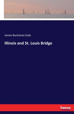 Illinois and St. Louis Bridge