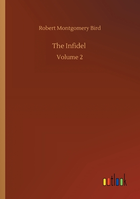 The Infidel :Volume 2