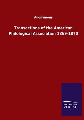 Transactions of the American Philological Association 1869-1870