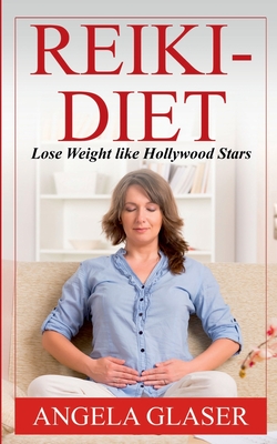Reiki-Diet:Lose Weight like Hollywood Stars