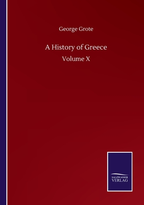 A History of Greece:Volume X