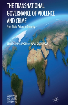 غلاف كتاب The Transnational Governance of Violence and Crime : Non-State Actors in Security