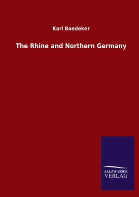The Rhine and Northern Germany