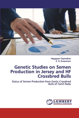 Genetic Studies on Semen Production in Jersey and HF Crossbred Bulls