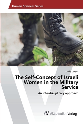 The Self-Concept of Israeli Women in the Military Service