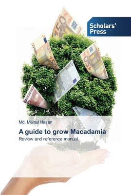 A guide to grow Macadamia