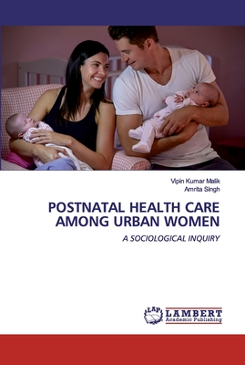 POSTNATAL HEALTH CARE AMONG URBAN WOMEN