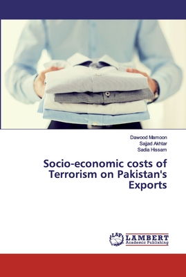 Socio-economic costs of Terrorism on Pakistan