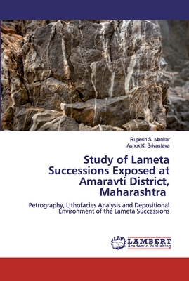 Study of Lameta Successions Exposed at Amaravti District, Maharashtra