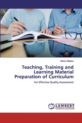 Teaching, Training and Learning Material Preparation of Curriculum