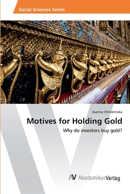 Motives for Holding Gold