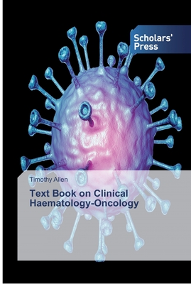 Text Book on Clinical Haematology-Oncology