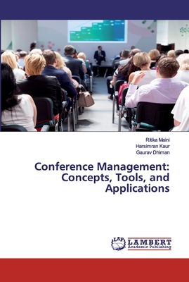 Conference Management: Concepts, Tools, and Applications