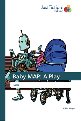 Baby MAP: A Play