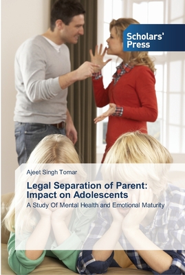 Legal Separation of Parent: Impact on Adolescents