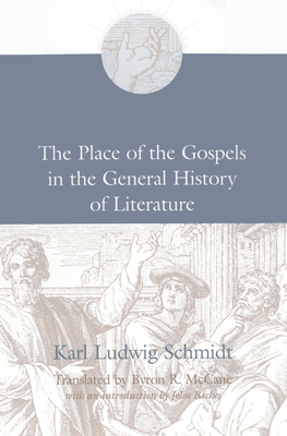 The Place of the Gospels in the General History of Literature