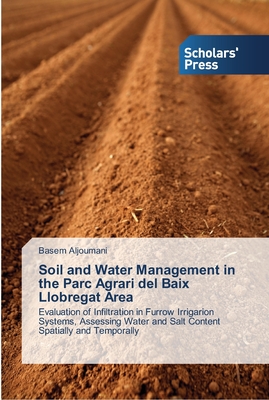 Soil and Water Management in the Parc Agrari del Baix Llobregat Area