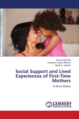 غلاف كتاب Social Support and Lived Experiences of First-Time Mothers