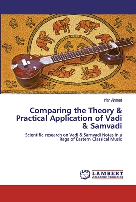 Comparing the Theory & Practical Application of Vadi & Samvadi