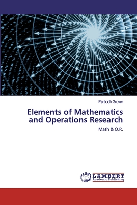 Elements of Mathematics and Operations Research