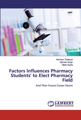 Factors Influences Pharmacy Students