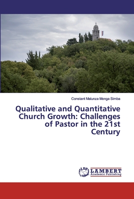 Qualitative and Quantitative Church Growth: Challenges of Pastor in the 21st Century