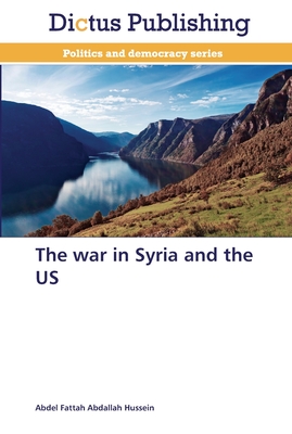 The war in Syria and the US