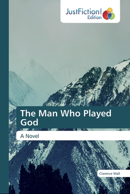 غلاف كتاب The Man Who Played God