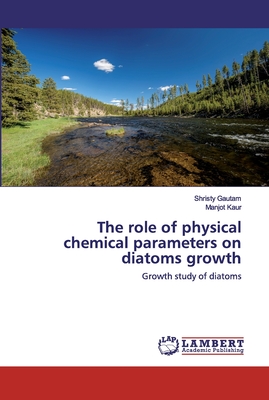 The role of physical chemical parameters on diatoms growth