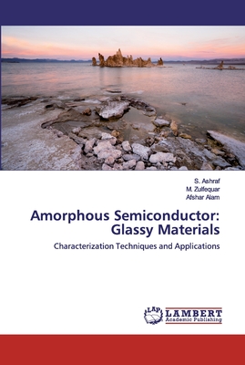 Amorphous Semiconductor: Glassy Materials