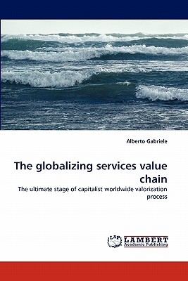 The Globalizing Services Value Chain