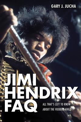 Jimi Hendrix FAQ: All That