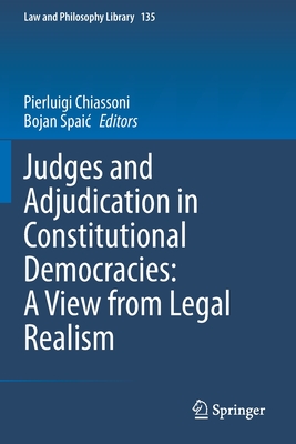 Judges and Adjudication in Constitutional Democracies: A View from Legal Realism