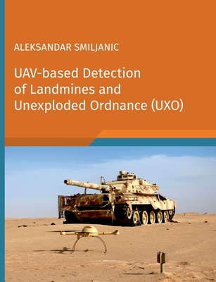 UAV-based Detection of Landmines and Unexploded Ordnance (UXO)