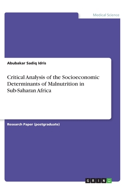 Critical Analysis of the Socioeconomic Determinants of Malnutrition in Sub-Saharan Africa