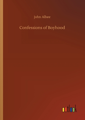 Confessions of Boyhood