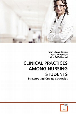 CLINICAL PRACTICES AMONG NURSING STUDENTS