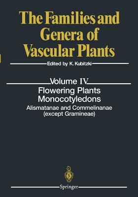 Flowering Plants. Monocotyledons : Alismatanae and Commelinanae (except Gramineae)