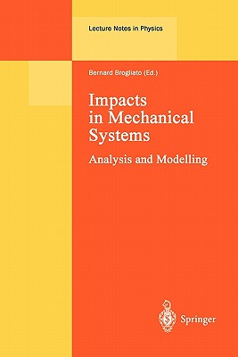 Impacts in Mechanical Systems : Analysis and Modelling